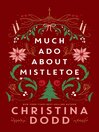 Much Ado About Mistletoe